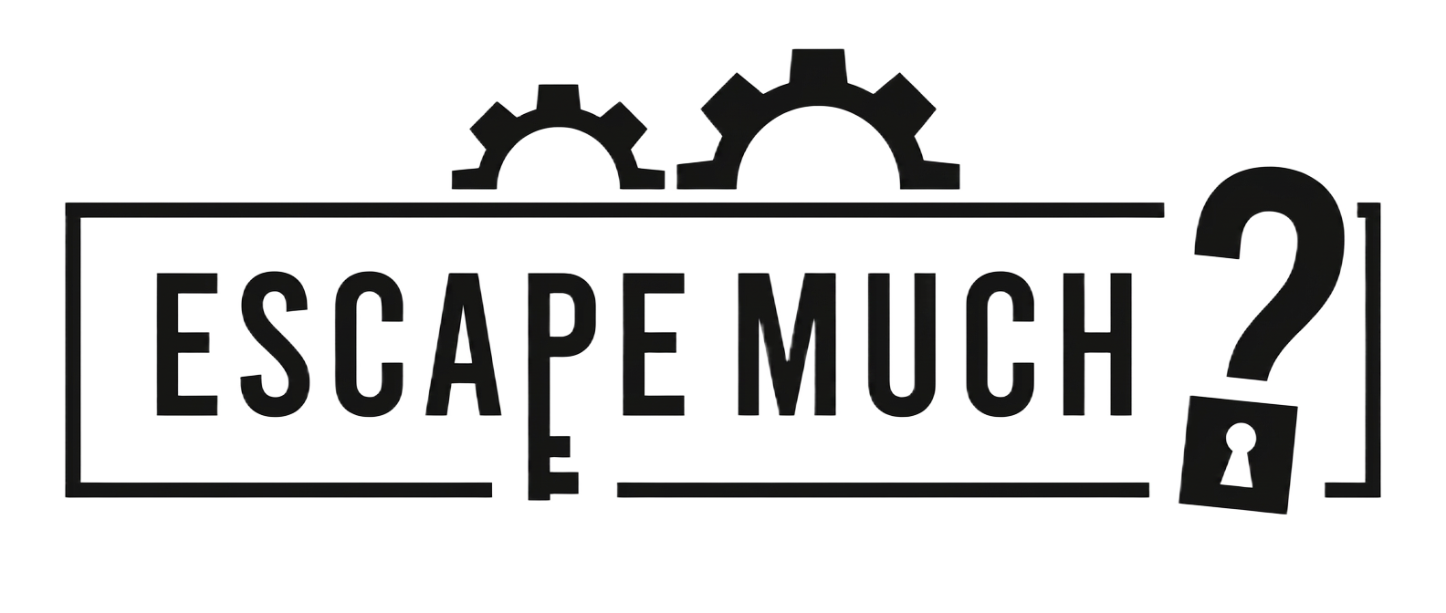 Escape Much